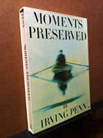 Irving Penn - Moments Preserved - Fine Art Photography Book